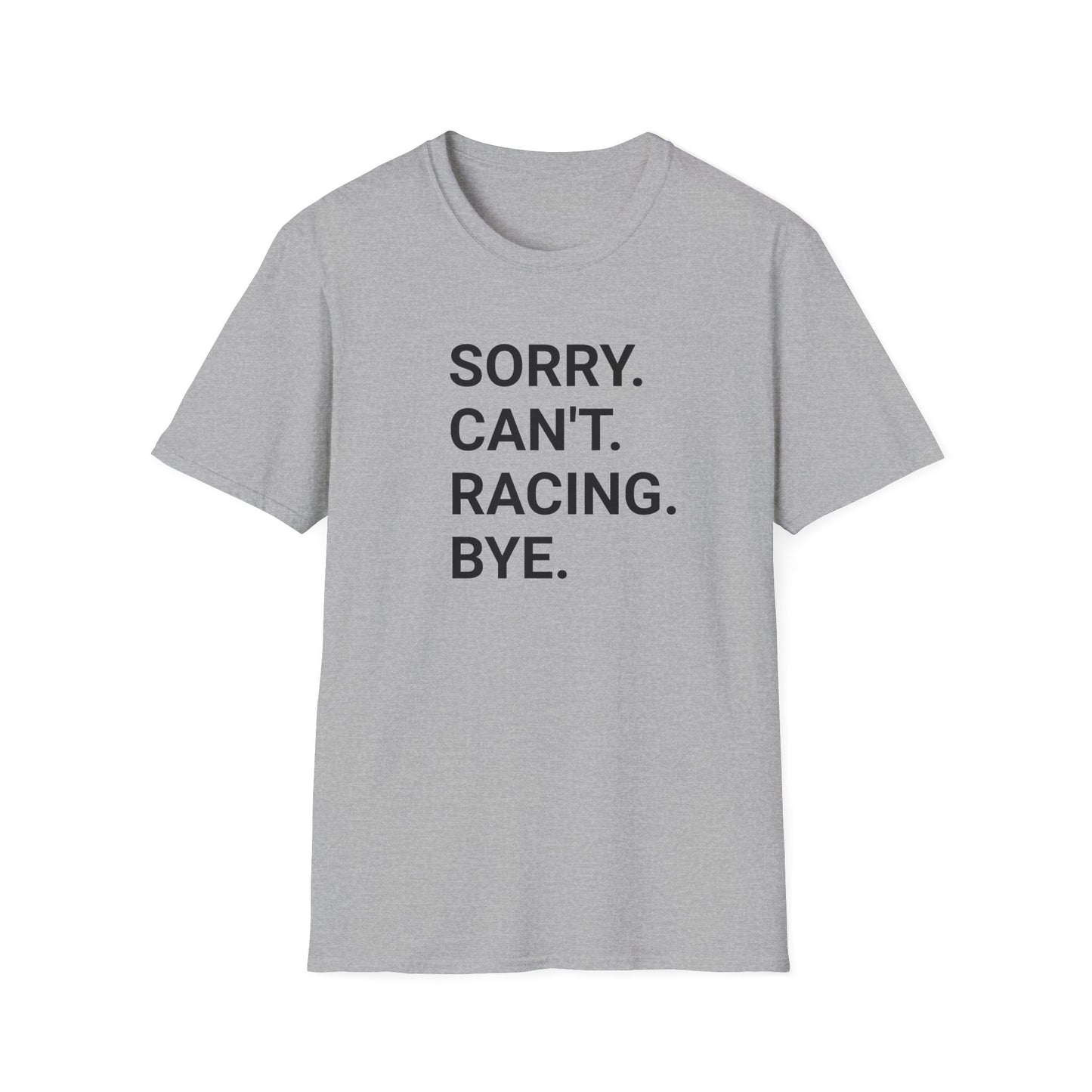 Sorry. Can’t. Racing. Bye.